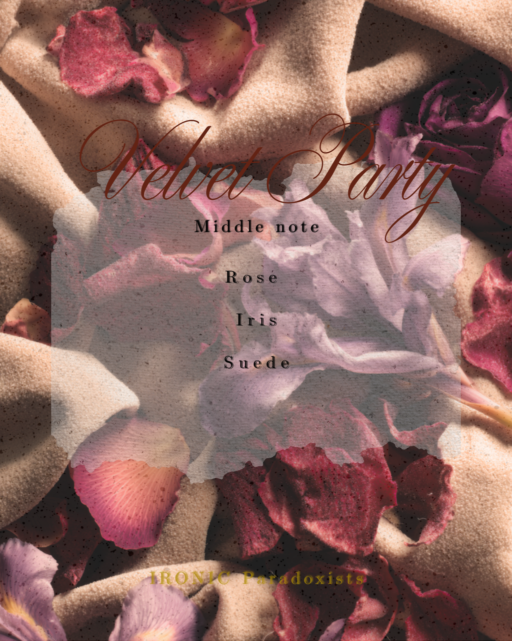 Velvet Party middle notes — Rose, Iris, Suede — on rose petals